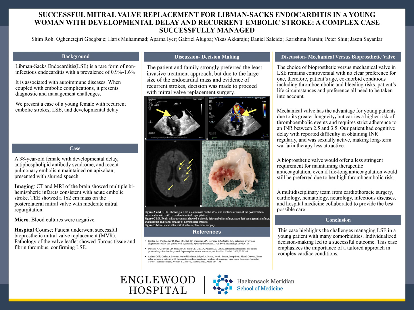 Image of poster - Successful Mitral Valve Replacement for Libman-Sacks Endocarditis in a Young Woman with Developmental Delay and Recurrent Embolic Stroke: A Complex Case Successfully Managed